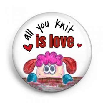 Button "All you knit is love"