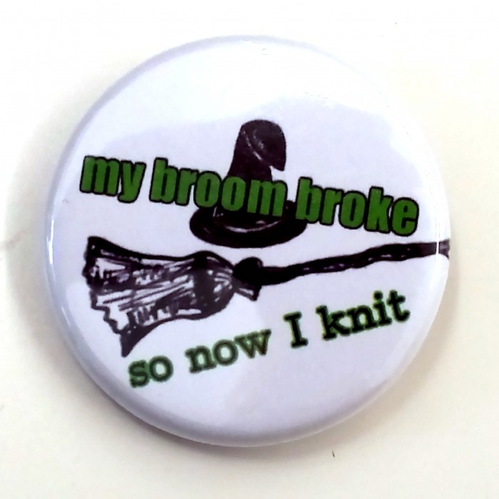 Button "My broom broke ..."