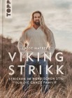 Lasse Matberg: Viking Strikk: Stricken im nordischen Stil für die ganze Familie